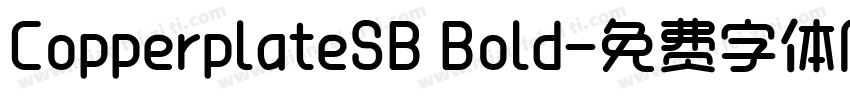 CopperplateSB Bold字体转换